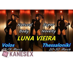LUNA VIEIRA - IN VOLOS FROM 15 UNTIL 19 MARCH - DO NOT MISS THIS OPPORTUNITY - 100% REAL PICS